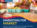 Farmers market produce and sign; headline "MARKETING FOR MARKET" and NC Cooperative Extension logo