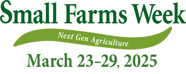 Small Farms Week — Next Gen Agriculture; March 23–29, 2025