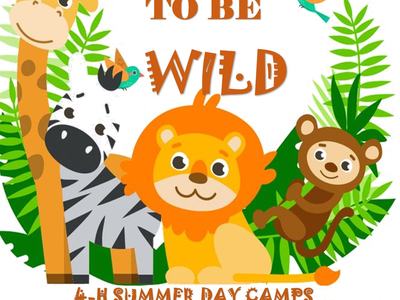 Cartoon jungle animals with text: "IT'S GOING TO BE WILD" and "4-H Summer Day Camps... A Jungle of 4-H Fun"