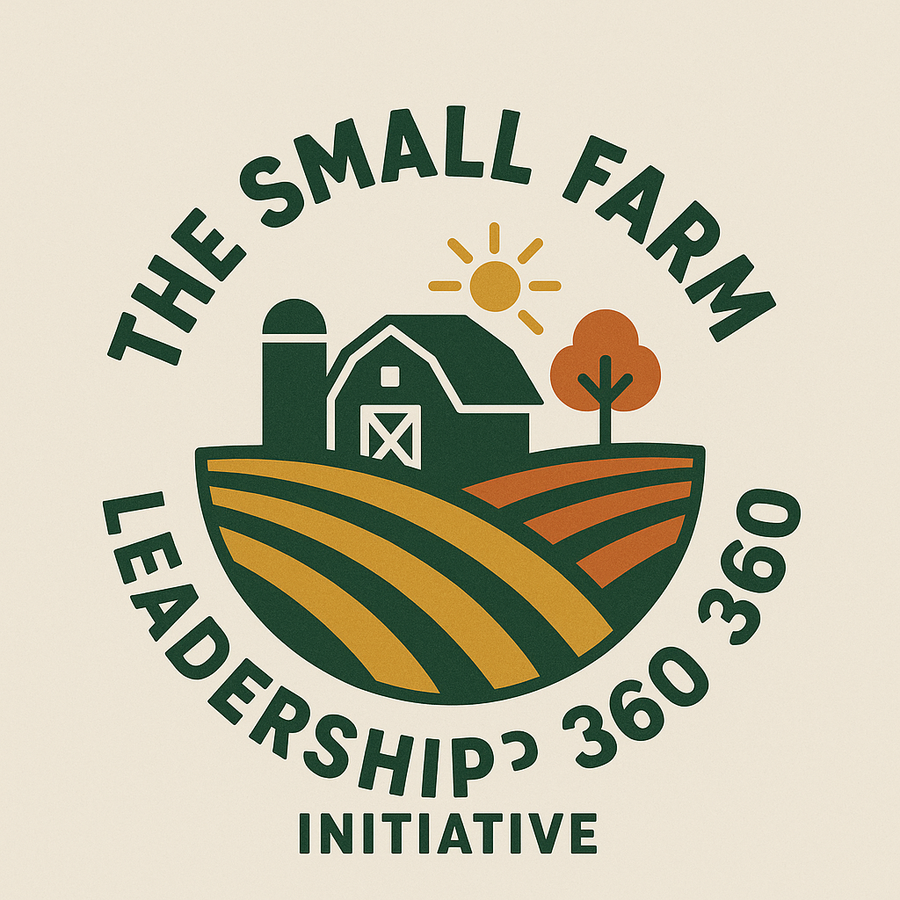 The Small Farm Leadership 360 Initiative logo with barn, silo, fields, sun, and tree