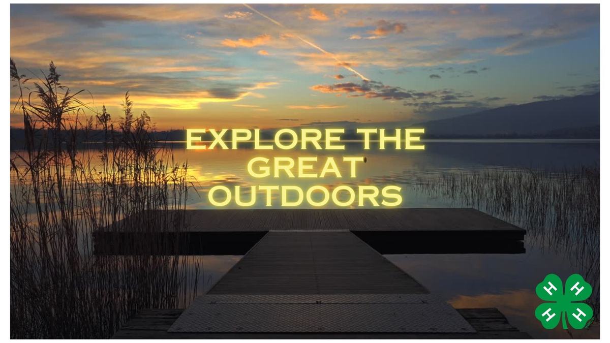 Explore the Great Outdoors