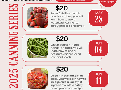 2025 Canning Series flyer: Jams & Jellies May 28, Green Beans Jun 4, Salsa Jun 11, $20 each