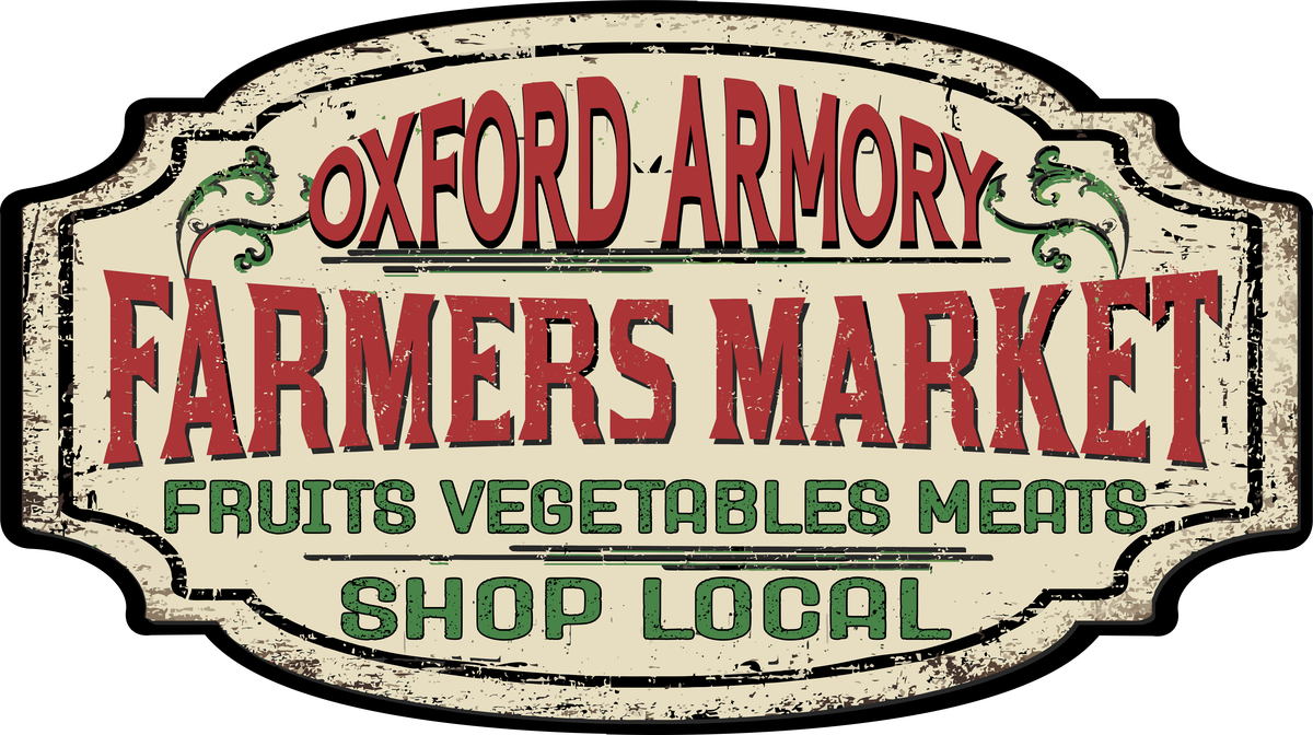 Oxford Armory Farmers Market sign reading "Fruits Vegetables Meats" and "Shop Local"