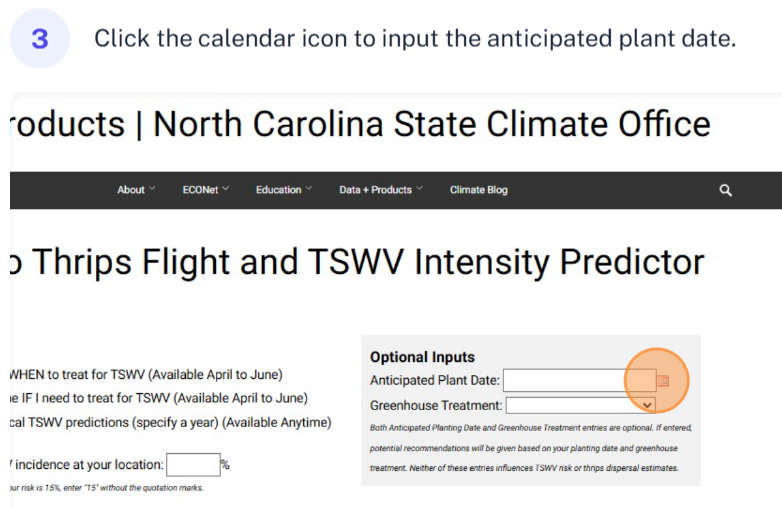 Click the calendar icon to input the anticipated plant date.