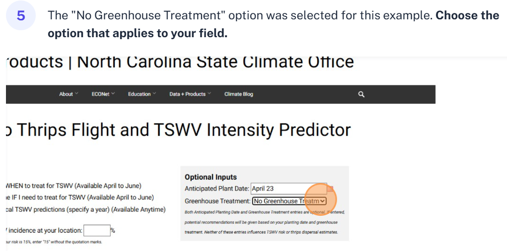 The "No Greenhouse Treatment" option was selected for this example. Choose the option that applies to your field.