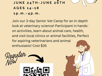 Senior Vet Camp — June 24–26, ages 14–18, 1 p.m.–4 p.m., cost $35