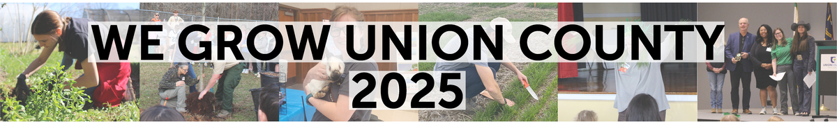 Multiple images with words We Grow Union County 2025 in the middle
