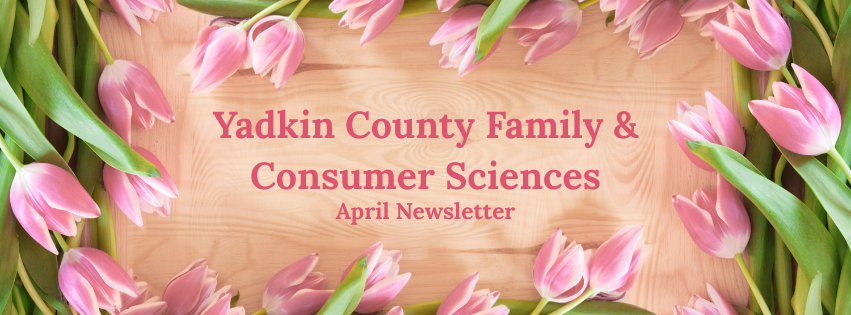 Yadkin County FCS Newsletter April