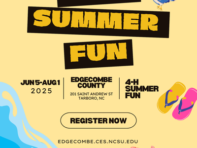 2025 SUMMER FUN — Jun 5–Aug 1 2025; Edgecombe County; REGISTER NOW; edgecombe.ces.ncsu.edu