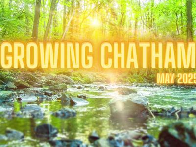 May 2025 Edition of Growing Chatham