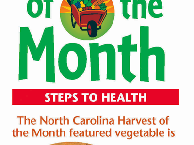 North Carolina Harvest of the Month STEPS TO HEALTH The North Carolina Harvest of the Month featured vegetable is sweet potatoes with sweet potato image