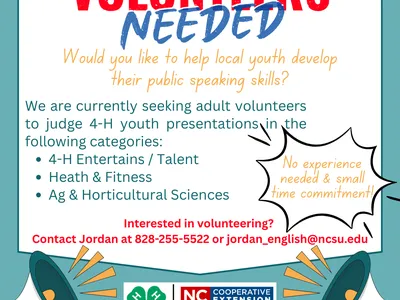 VOLUNTEERS NEEDED — judge 4‑H presentations. Contact Jordan 828-255-5522 or jordan_english@ncsu.edu