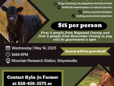 WNC CATTLE REPRO SCHOOL — May 14, 2025; Mountain Research Station; $15; contact 828-456-3575