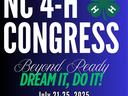 Promotional graphic for NC 4-H Congress with the theme “Beyond Ready – Dream It, Do It!” and event dates July 21–25, 2025, at NC State University’s Jane S. McKimmon Center.