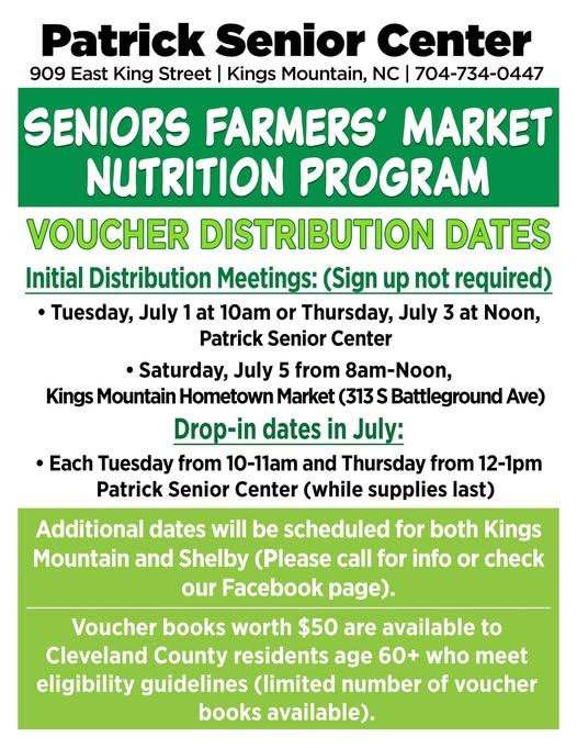 Flyer for the Seniors Farmers' Market Nutrition Program at Patrick Senior Center in Kings Mountain, NC, detailing July voucher distribution dates, including initial meetings and weekly drop-in hours; $50 voucher books are available to eligible Cleveland County residents age 60 and over.