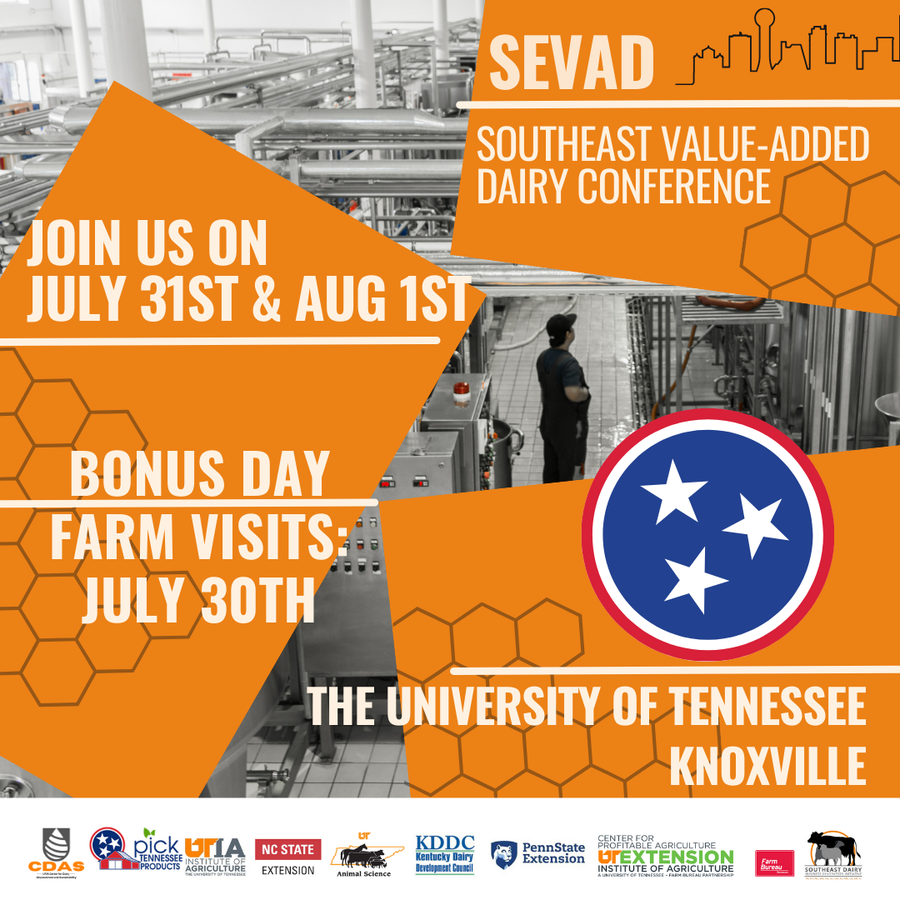 Promotional graphic for the Southeast Value-Added Dairy Conference (SEVAD), held July 31st and August 1st, with bonus farm visits on July 30th at The University of Tennessee, Knoxville. 