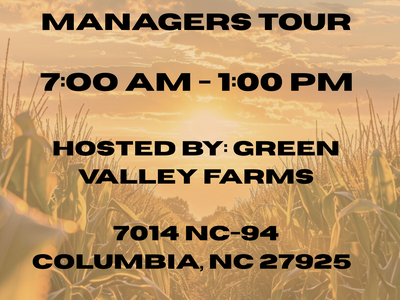 On August 6th, 2025 the Blackland Farm Managers Tour will take place at Green Valley Farms, 7014 NC-94, Columbia, NC, 27925 from 7:00am to 1:00pm