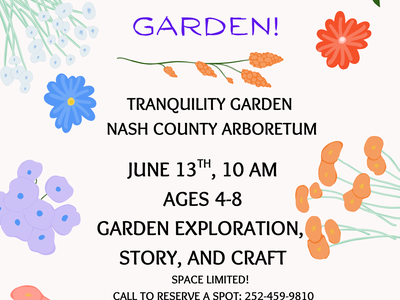 Free Story Time in the Garden, June 13, 10 AM, Tranquility Garden Nash County Arboretum, ages 4-8