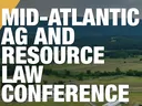 Mid-Atlantic Ag and Resource Law Conference title over aerial farmland; Oct 28-29