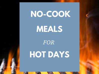 Grill flames behind blue panel reading NO-COOK MEALS FOR HOT DAYS and NC Cooperative Extension logo