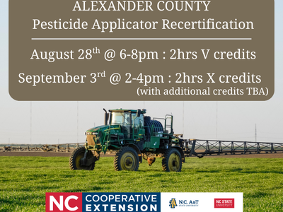 Alexander County Pesticide Recertification: Aug 28 6–8pm 2V; Sept 3 2–4pm 2X (credits TBA)