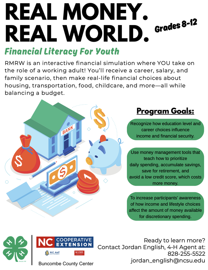 REAL MONEY. REAL WORLD. Financial Literacy For Youth, Grades 8–12 — contact Jordan English 828-255-5522