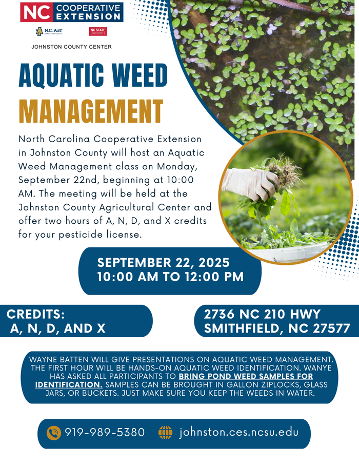 Aquatic Weed Management September 22, 2025 from 10:00 am to 12:00pm Johnston County Ag Center