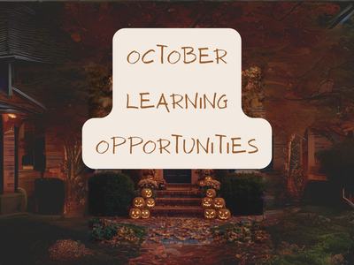 House decorated for Halloween with the words "October Learning Opportunities"