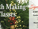 Wreath Making Classes — Sign Up Today. 2 days | 4 classes: Nov 30 & Dec 1