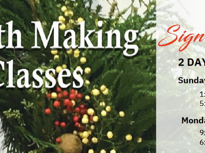 Wreath Making Classes — Sign Up Today. 2 days | 4 classes: Nov 30 & Dec 1