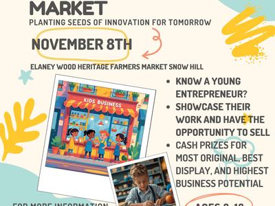 Kids Biz at the Market flyer: November 8th, Elaney Wood Farmers Market, ages 8–18
