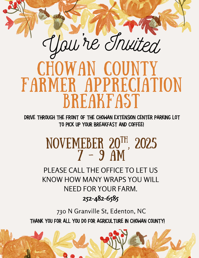 Invitation: Chowan County Farmer Appreciation Breakfast — Nov 20, 2025, 7–9 AM; call 252-482-6585