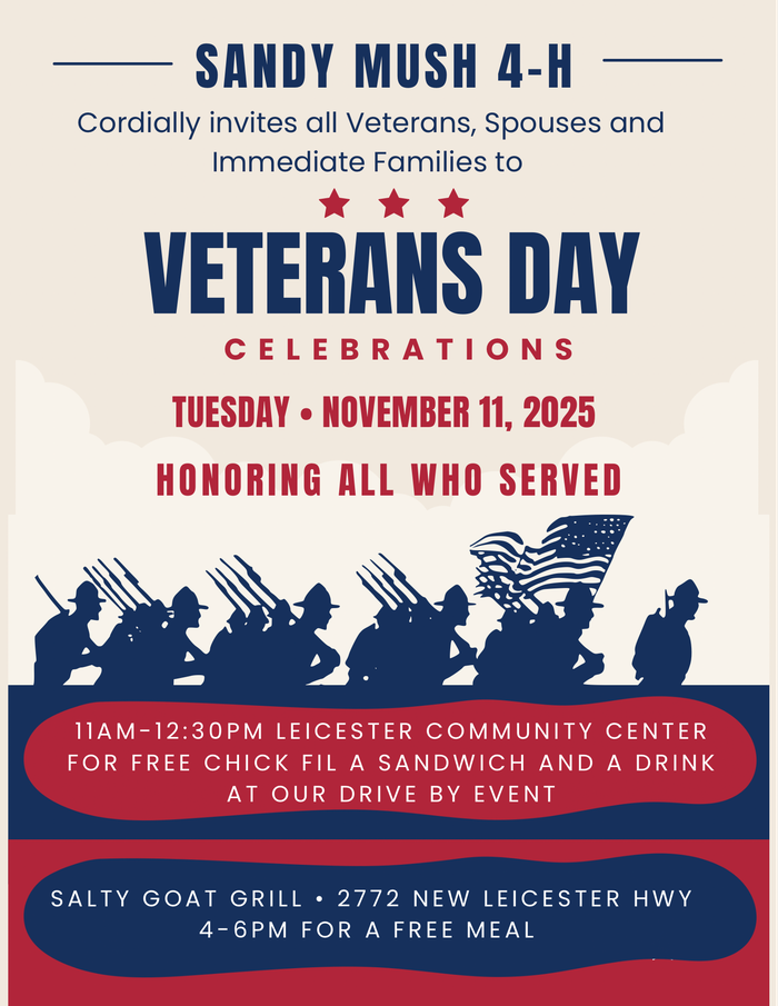 Sandy Mush 4-H Club Cordially Invites all Veterans, Spouses and Immediate Families to Veterans Day Celebrations.