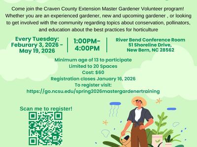 Spring 2026 Master Gardener Certification Training; Tuesdays Feb 3–May 19, 1–4PM, New Bern NC