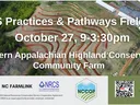 NRCS Practices & Pathways Field Day flyer for 10/27/2025 9am-3:30pm at the Southern Appalachian Highland Conservancy Community Farm