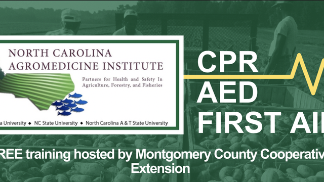 NC Agromedicine Institute logo; CPR AED FIRST AID; FREE training by Montgomery County Cooperative Extension