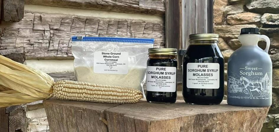 Stone ground grits and Sorghum Molasses products.