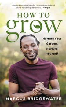 How to Grow, by Marcus Bridgewater