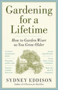 Gardening for a Lifetime, by Sydney Eddison