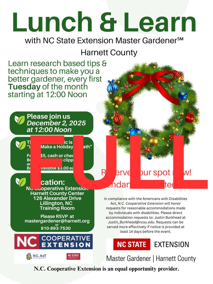 Lunch & Learn, NC State Extension Master Gardener — Dec 2, 2025 12:00 Noon. FULL