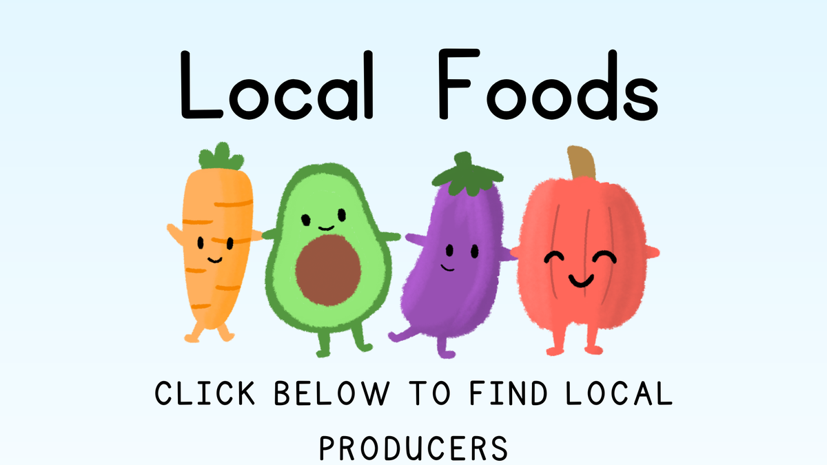 Four cartoon veggies holding hands under heading "Local Foods" and text "CLICK BELOW TO FIND LOCAL PRODUCERS"