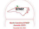 Graphic with outline of North Carolina reading North Carolina EFNEP Awards 2025