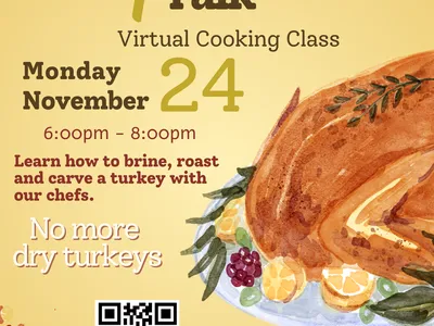 Turkey Talk virtual cooking class — Nov 24, 6–8pm; "No more dry turkeys."