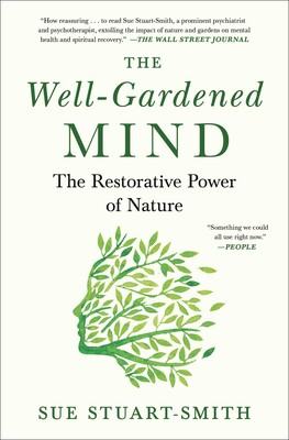 The Well-Gardened Min: The Restorative Power of Nature