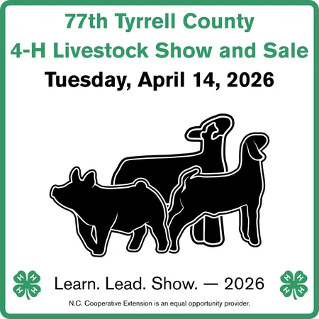 Flyer for the 2026 Tyrrell County 4-H Livestock Show and Sale. Depicts a pig, lamb, and goat.