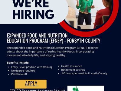 Flyer We're Hiring Expanded Food and Nutrition Education Program Assistant in Forsyth County NC