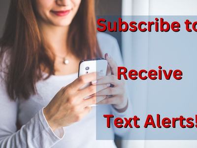 subscribe to receive text alerts graphic