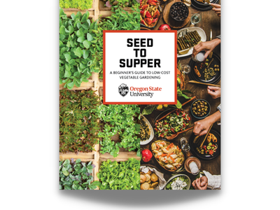 Book cover: seedlings and a dinner table; text "SEED TO SUPPER", "Oregon State University"