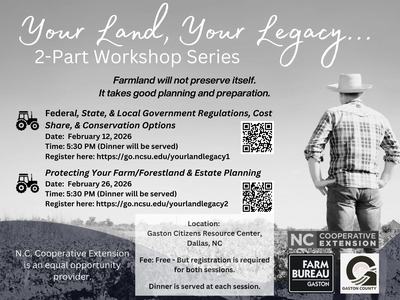Your Land, Your Legacy 2-Part Workshop Series: farmland workshops Feb 12 & Feb 26, 2026, Dallas NC