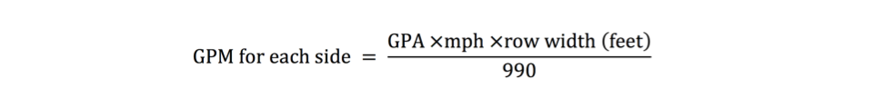 GPM for each side = (GPA × mph × row width (feet)) / 990